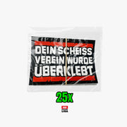 Dei Scheiss Verein wurde Überklebt | Sticker 25x | Ultras Aufkleber | Fußball Fanartikel | Pvc | Wetterfest